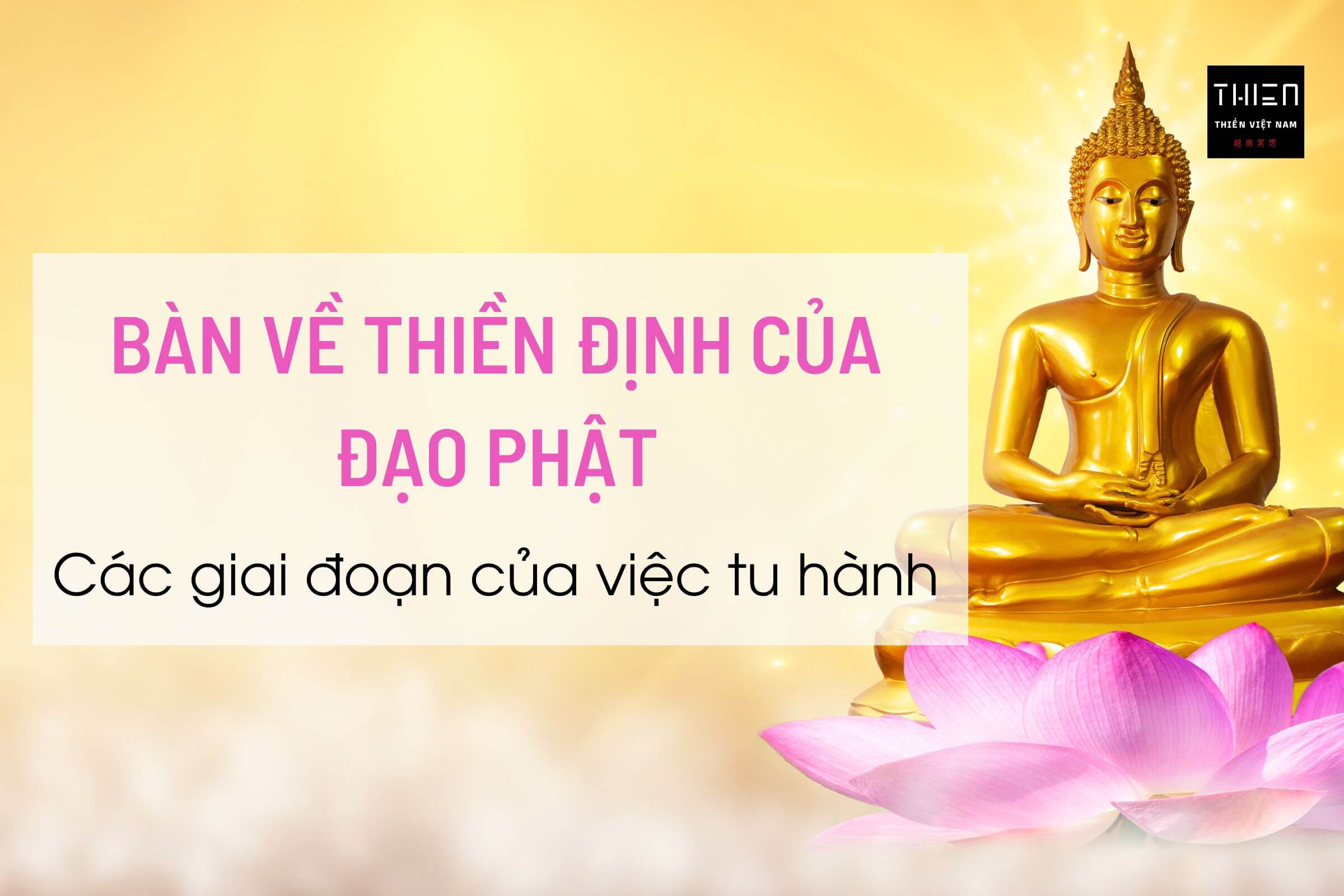 Bàn Về Thiền định Của Đạo Phật, Các Giai đoạn Của Việc Tu Hành - Thiền ...